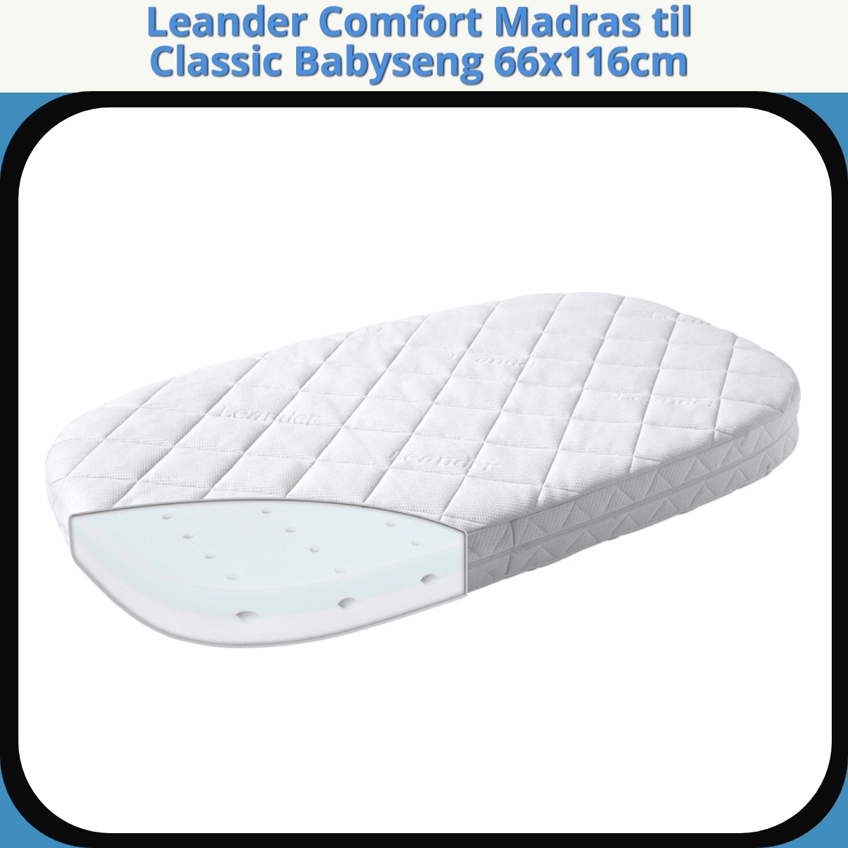 Anmeldelse af Leander Comfort Madras til Classic Babyseng 66x116cm
