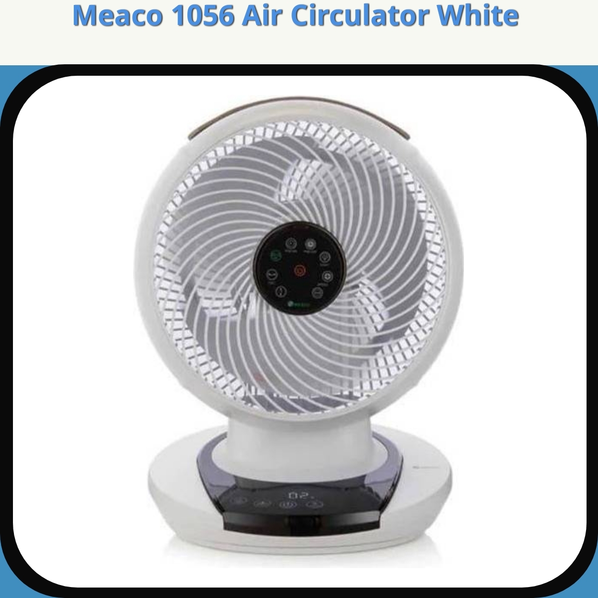 Anmeldelse af Meaco 1056 Air Circulator White