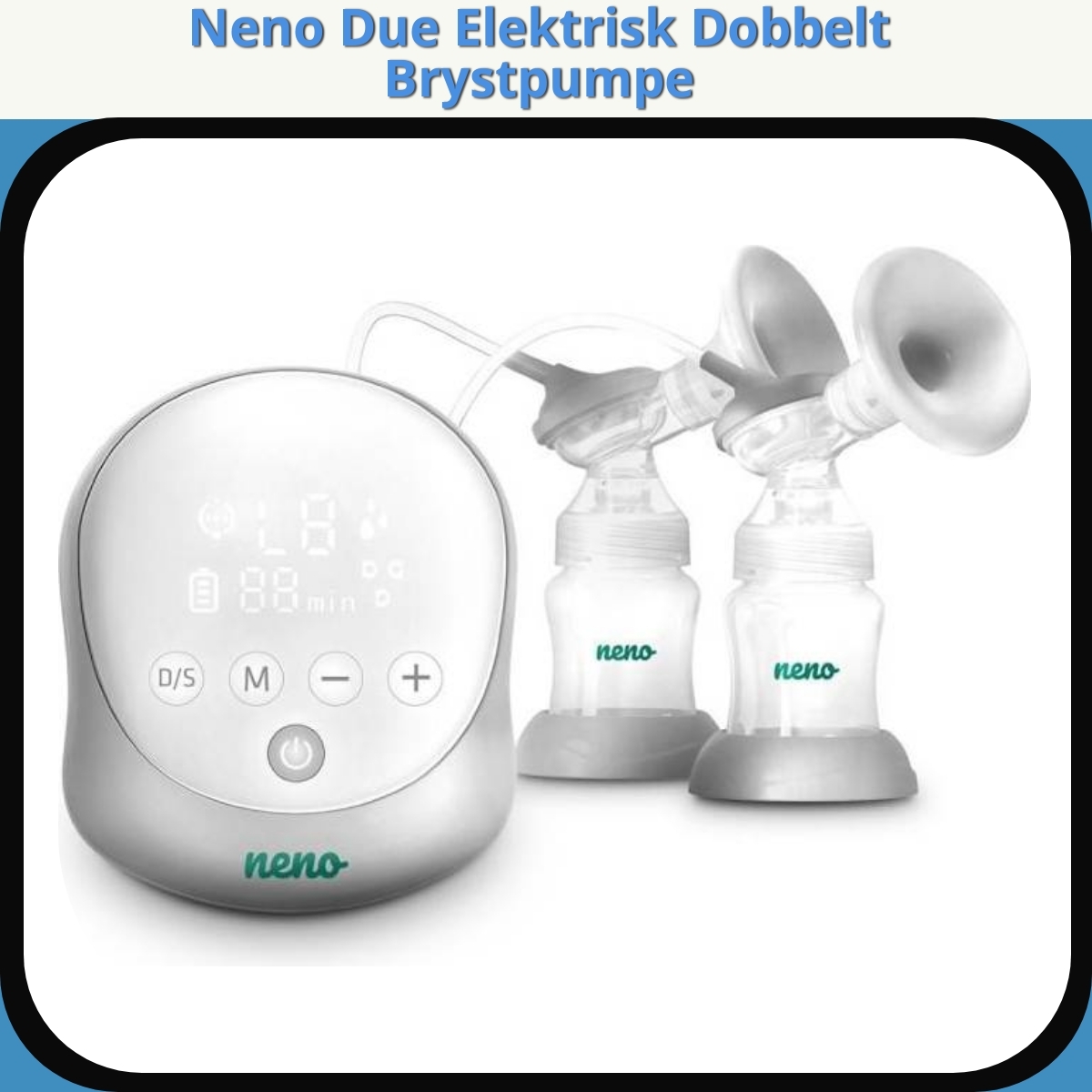 Anmeldelse af Neno Due Elektrisk Dobbelt Brystpumpe