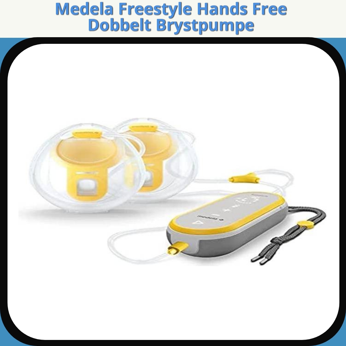 Anmeldelse af Medela Freestyle Hands Free Dobbelt Brystpumpe
