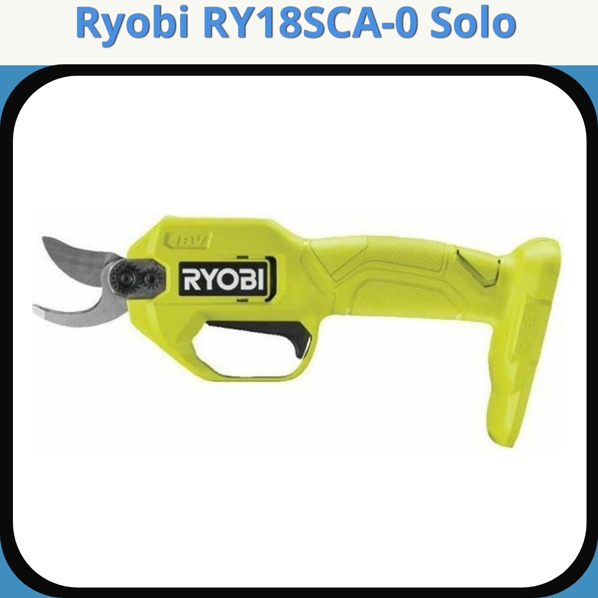 Anmeldelse af Ryobi RY18SCA-0 Solo