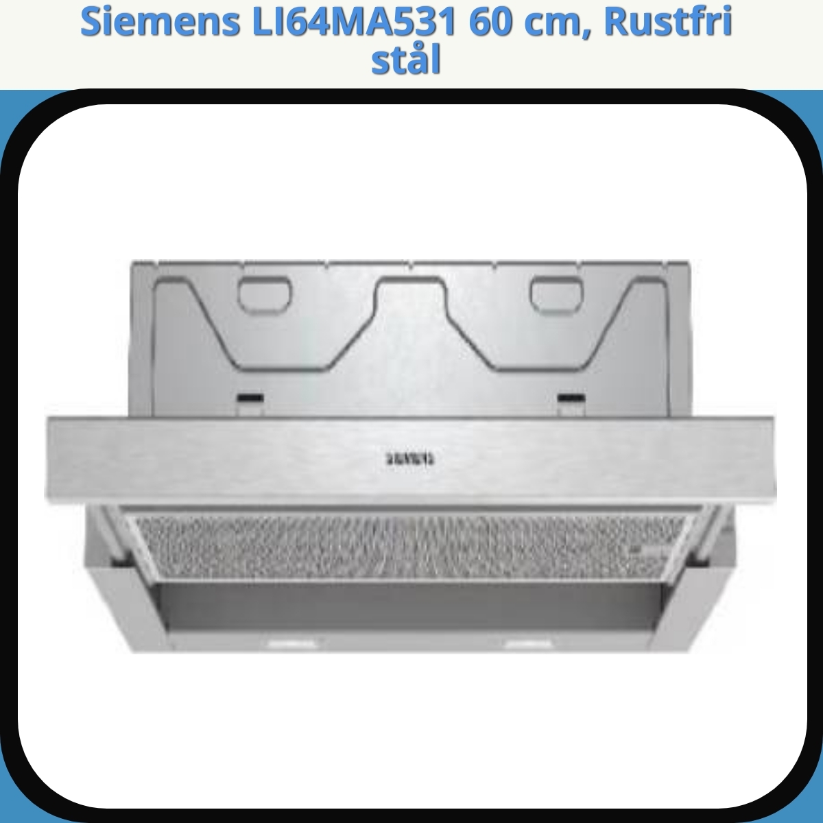 Anmeldelse af Siemens LI64MA531 60 cm, Rustfri stål