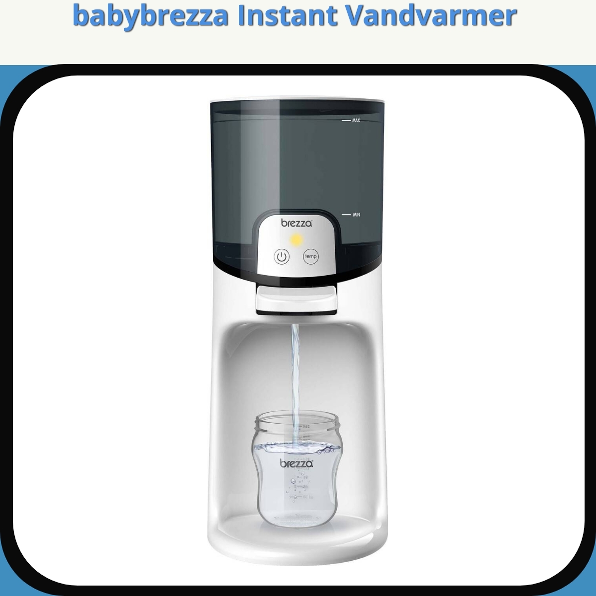 Anmeldelse af babybrezza Instant Vandvarmer