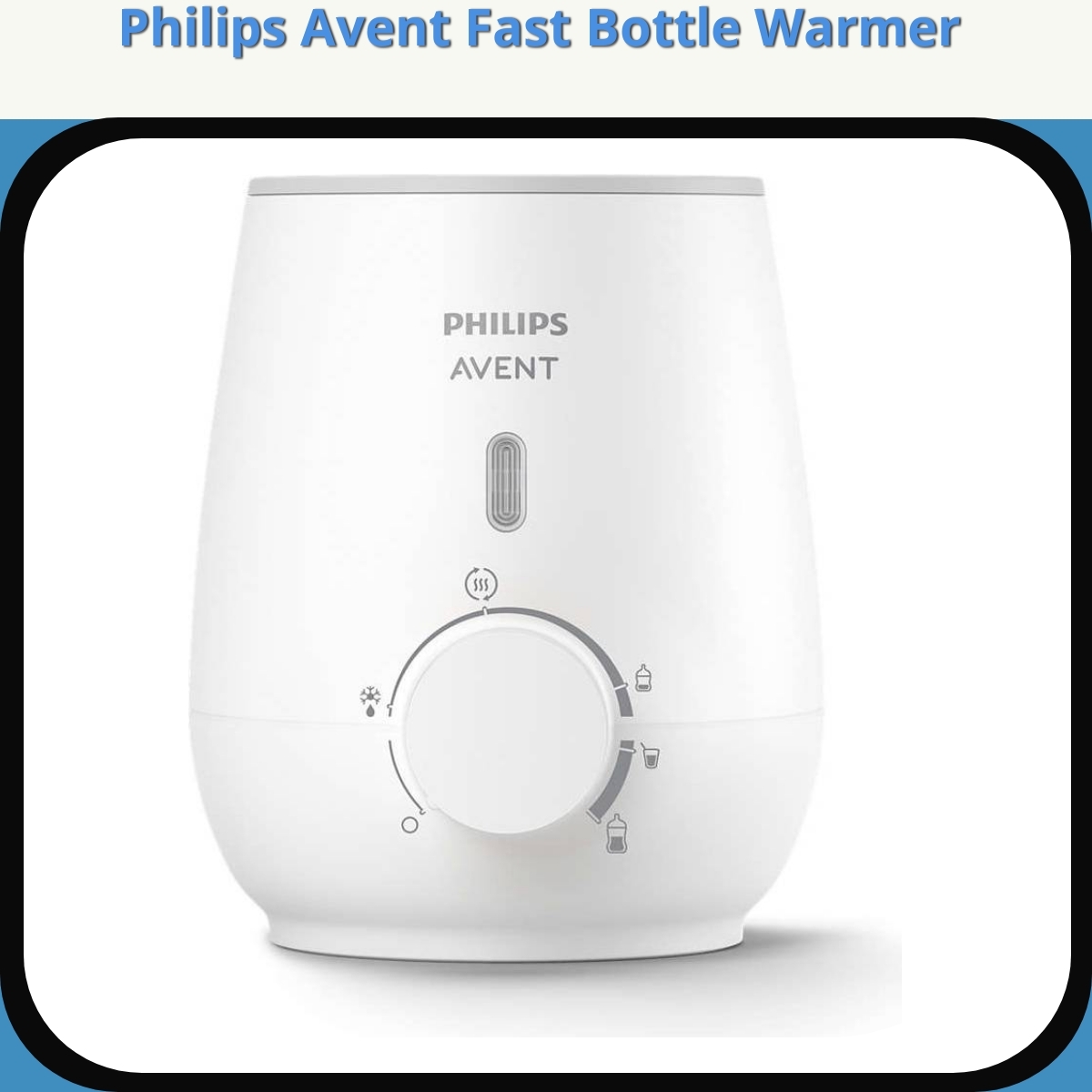Anmeldelse af Philips Avent Fast Bottle Warmer