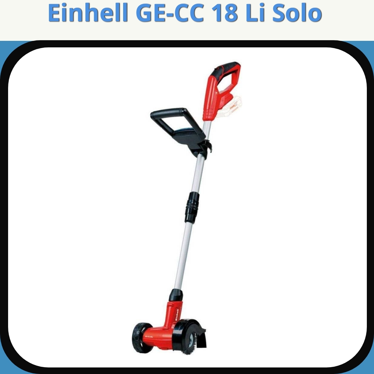 Anmeldelse af Einhell GE-CC 18 Li Solo