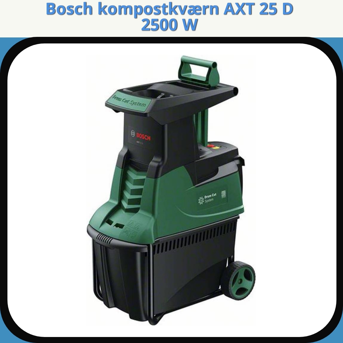 Anmeldelse af Bosch kompostkværn AXT 25 D 2500 W