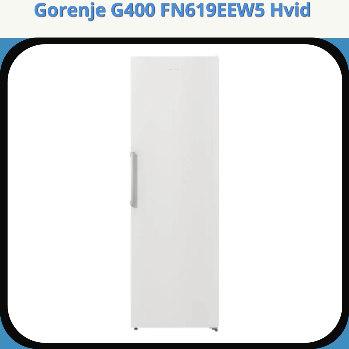 Anmeldelse af Gorenje G400 FN619EEW5 Hvid