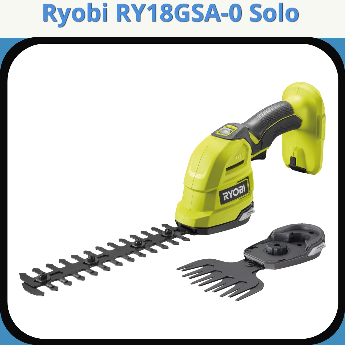 Anmeldelse af Ryobi RY18GSA-0 Solo