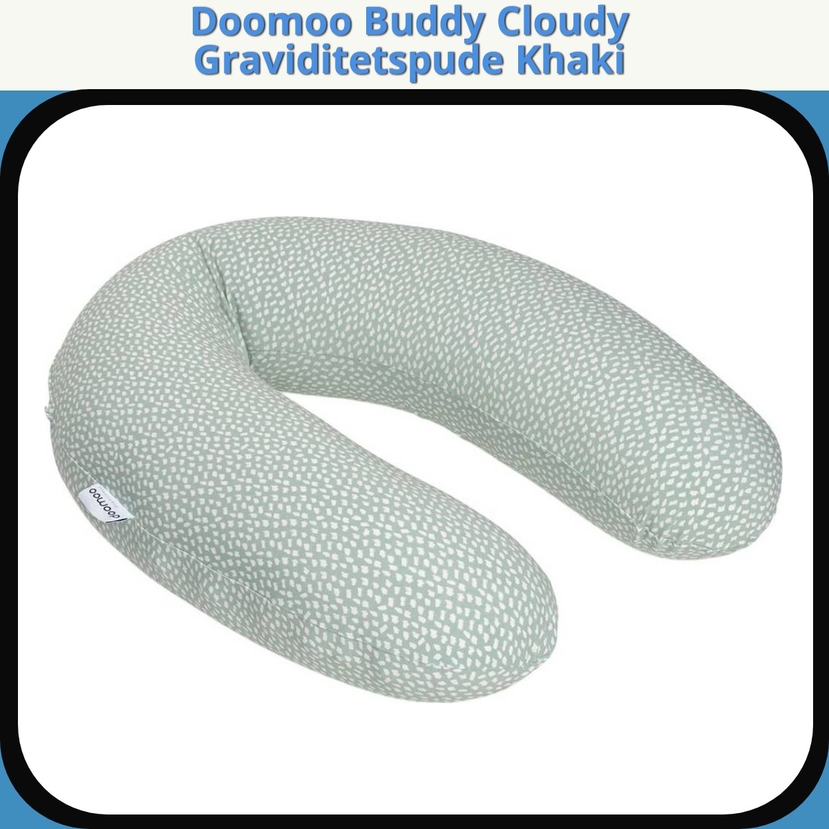 Anmeldelse af Doomoo Buddy Cloudy Graviditetspude Khaki