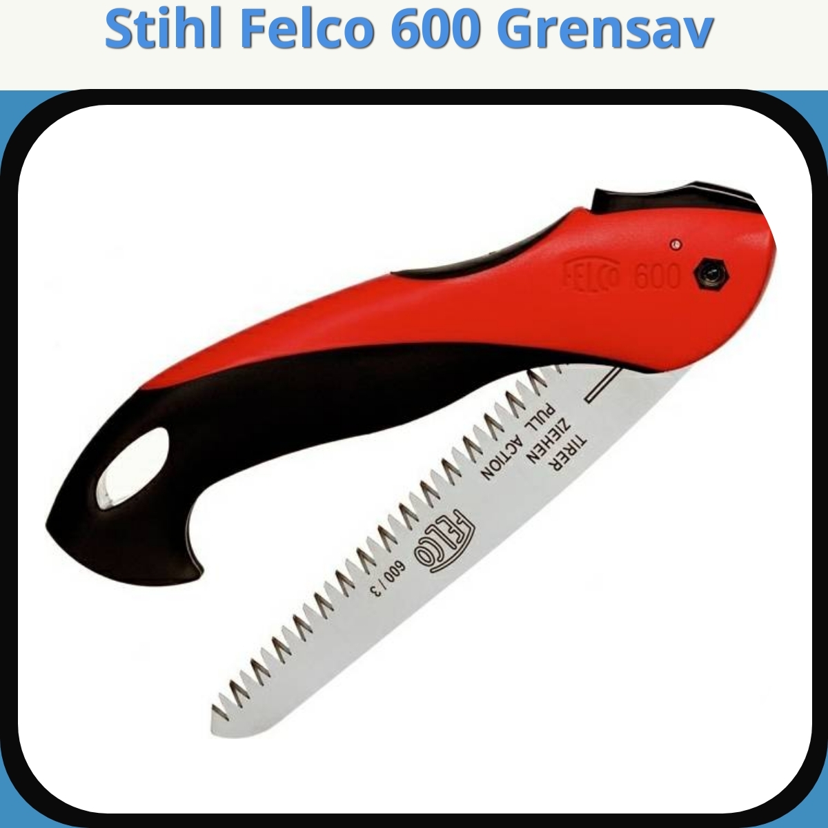 Anmeldelse af Stihl Felco 600 Grensav