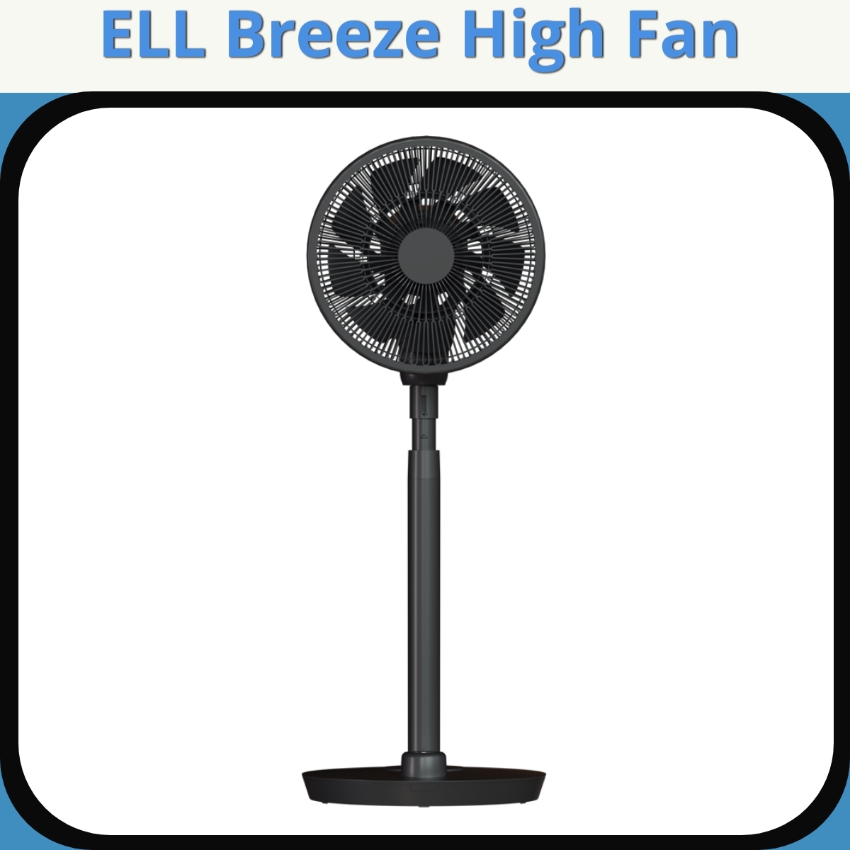 Anmeldelse af ELL Breeze High Fan
