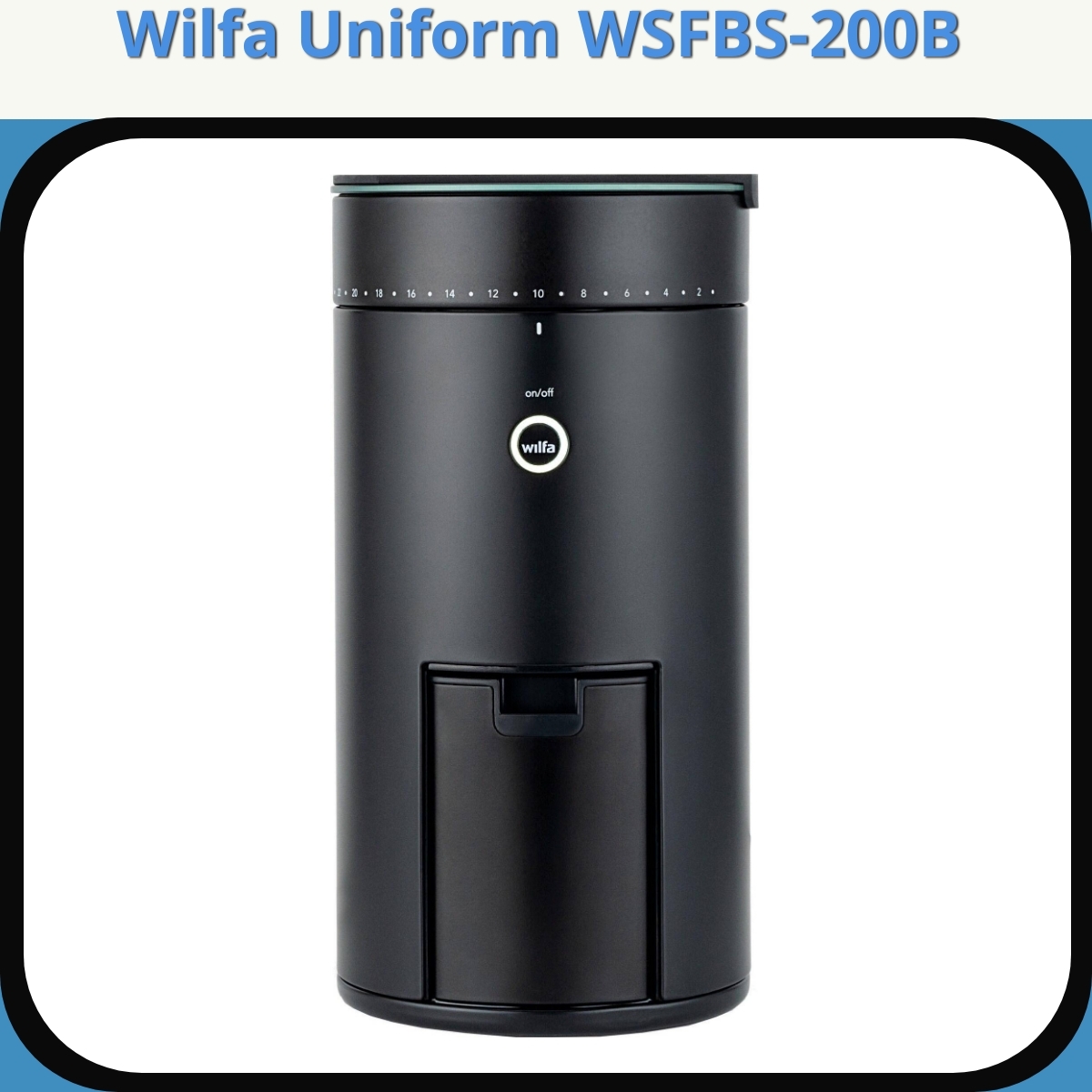 Anmeldelse af Wilfa Uniform WSFBS-200B