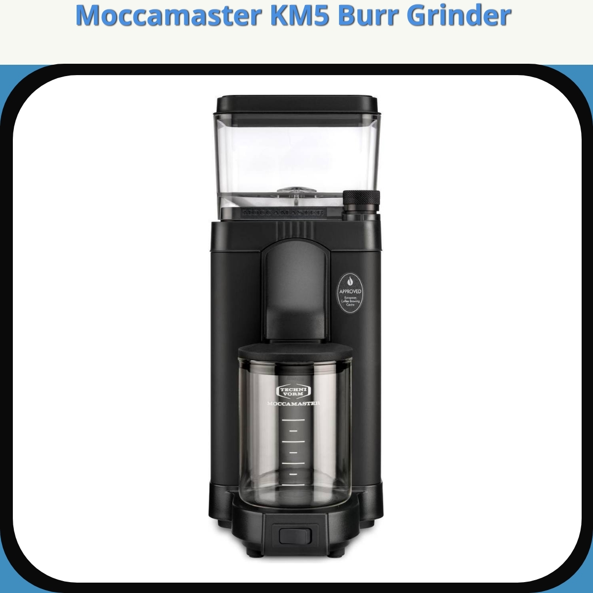 Anmeldelse af Moccamaster KM5 Burr Grinder