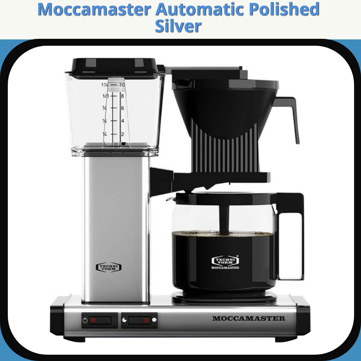 Anmeldelse af Moccamaster Automatic Polished Silver