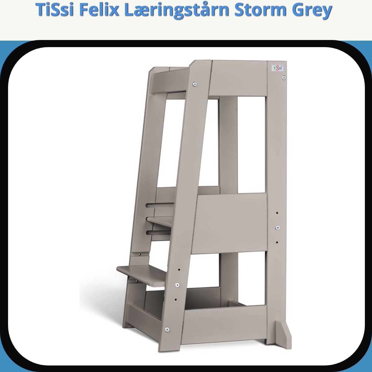 Anmeldelse af TiSsi Felix Læringstårn Storm Grey