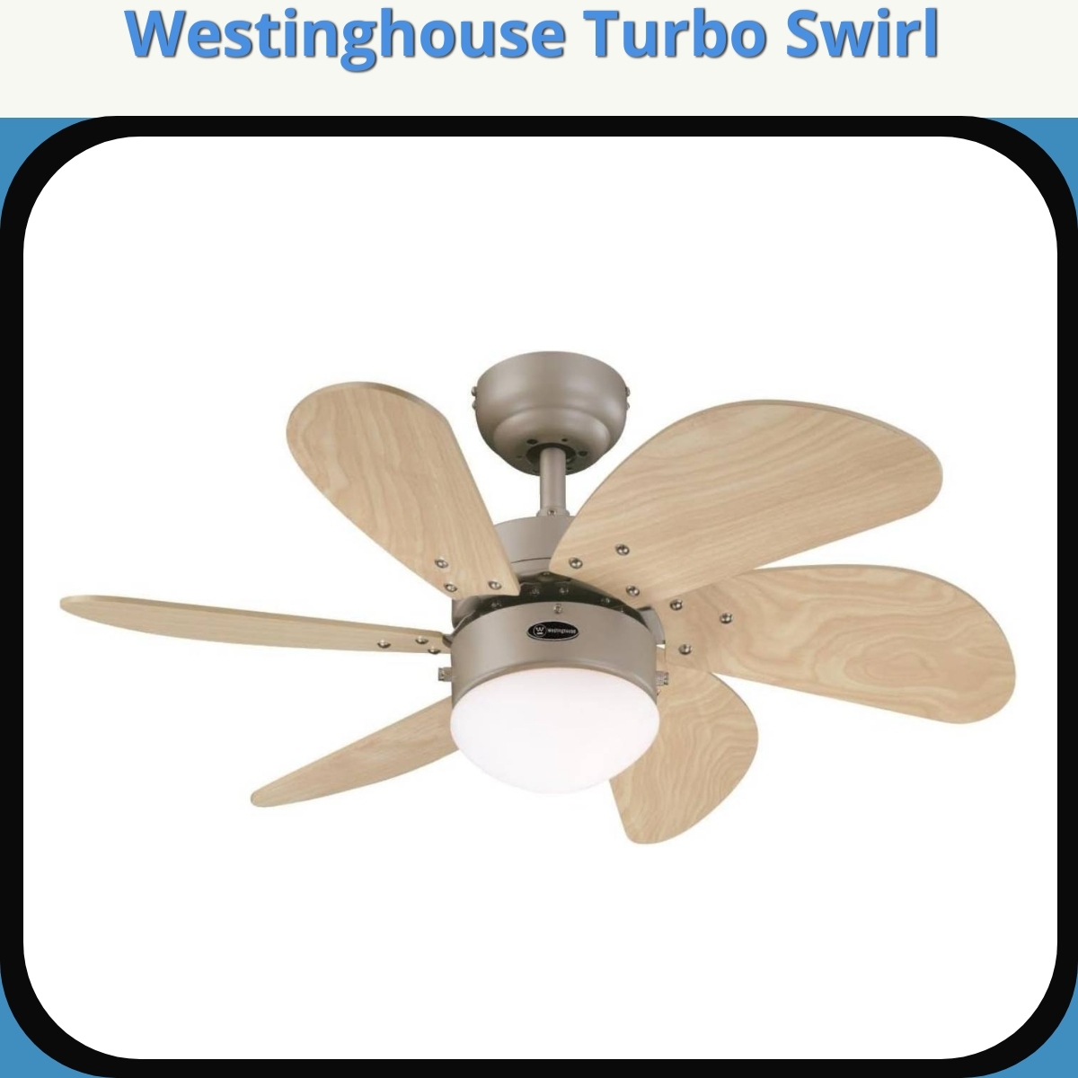 Anmeldelse af Westinghouse Turbo Swirl