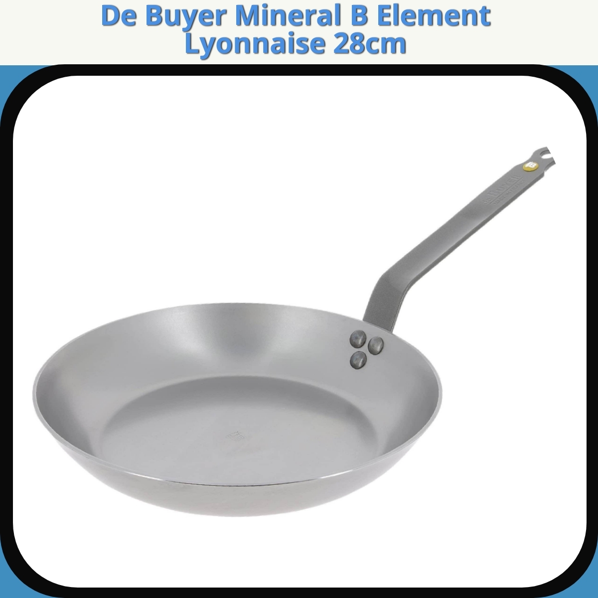 Anmeldelse af De Buyer Mineral B Element Lyonnaise 28cm
