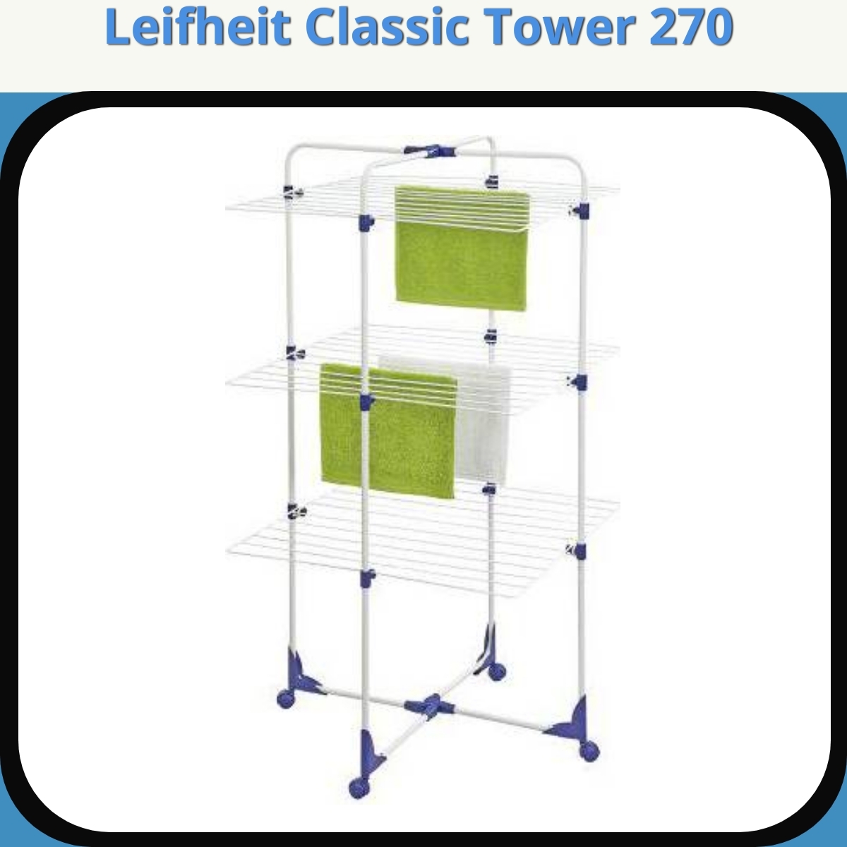 Anmeldelse af Leifheit Classic Tower 270