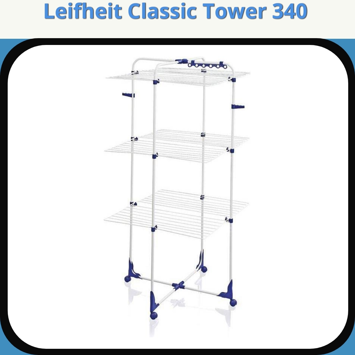 Anmeldelse af Leifheit Classic Tower 340