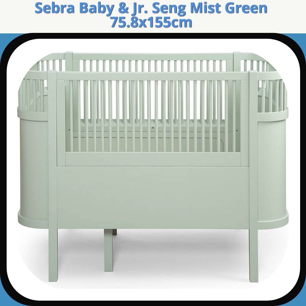 Anmeldelse af Sebra Baby & Jr. Seng Mist Green 75.8x155cm