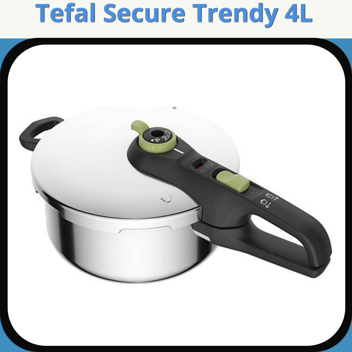 Anmeldelse af Tefal Secure Trendy 4L