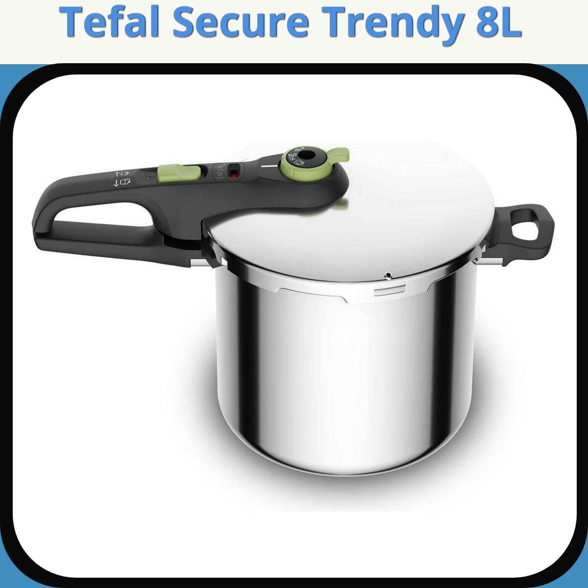 Anmeldelse af Tefal Secure Trendy 8L
