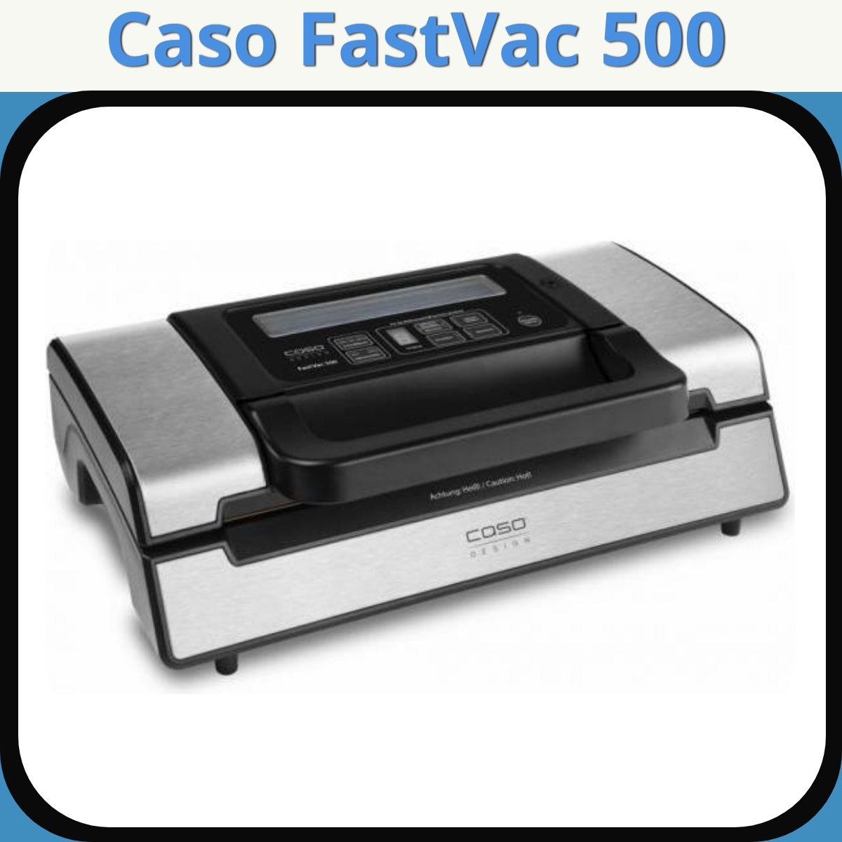 Anmeldelse af Caso FastVac 500