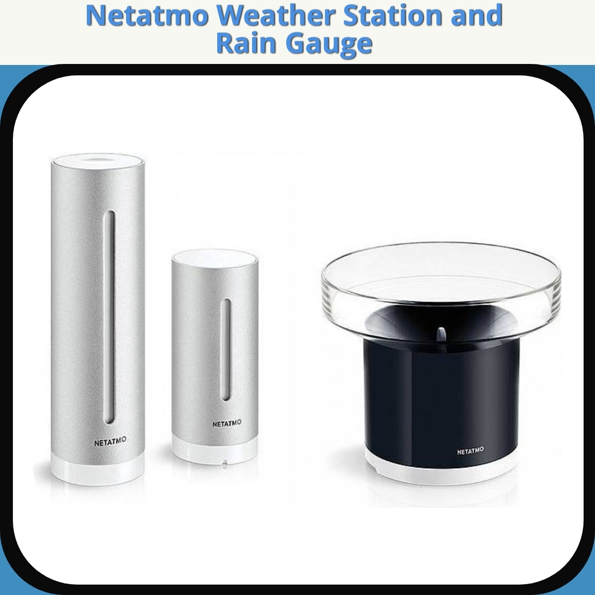Anmeldelse af Netatmo Weather Station and Rain Gauge