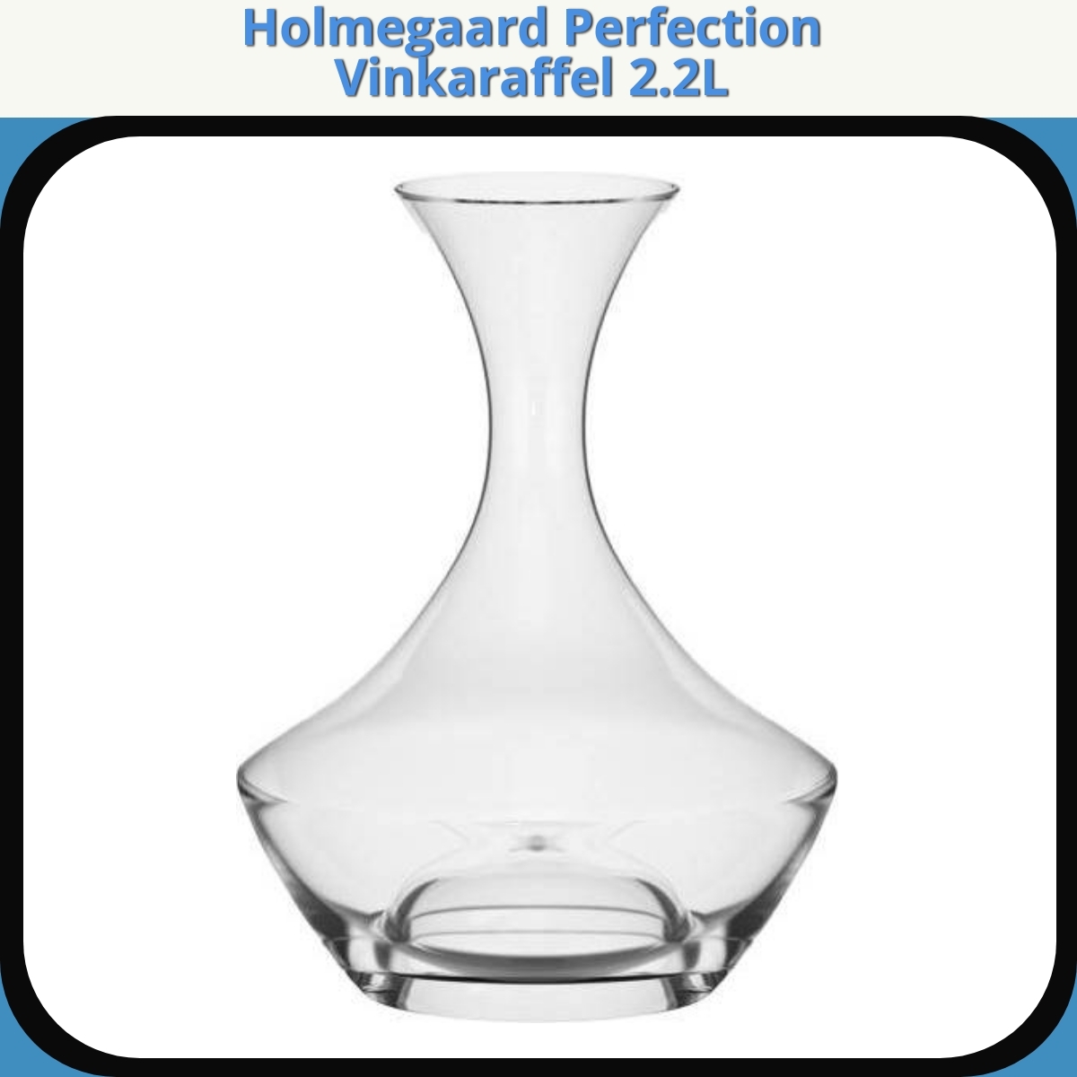 Anmeldelse af Holmegaard Perfection Vinkaraffel 2.2L