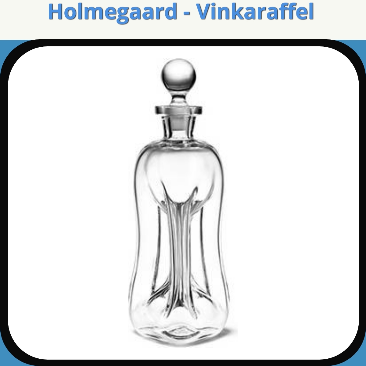 Anmeldelse af Holmegaard - Vinkaraffel