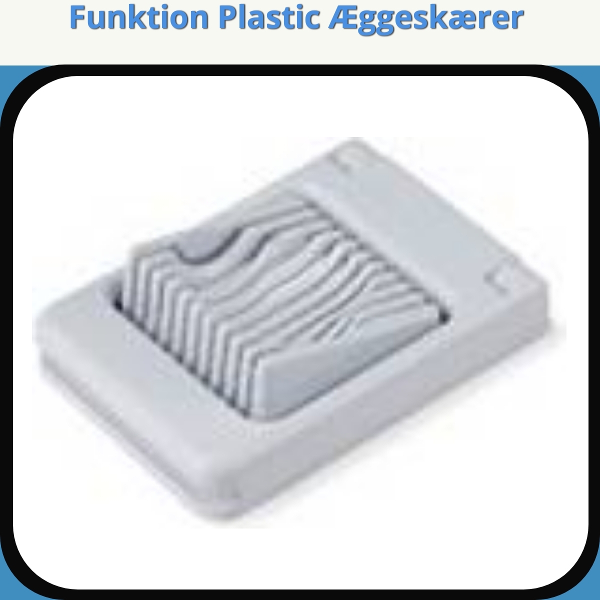 Anmeldelse af Funktion Plastic Æggeskærer