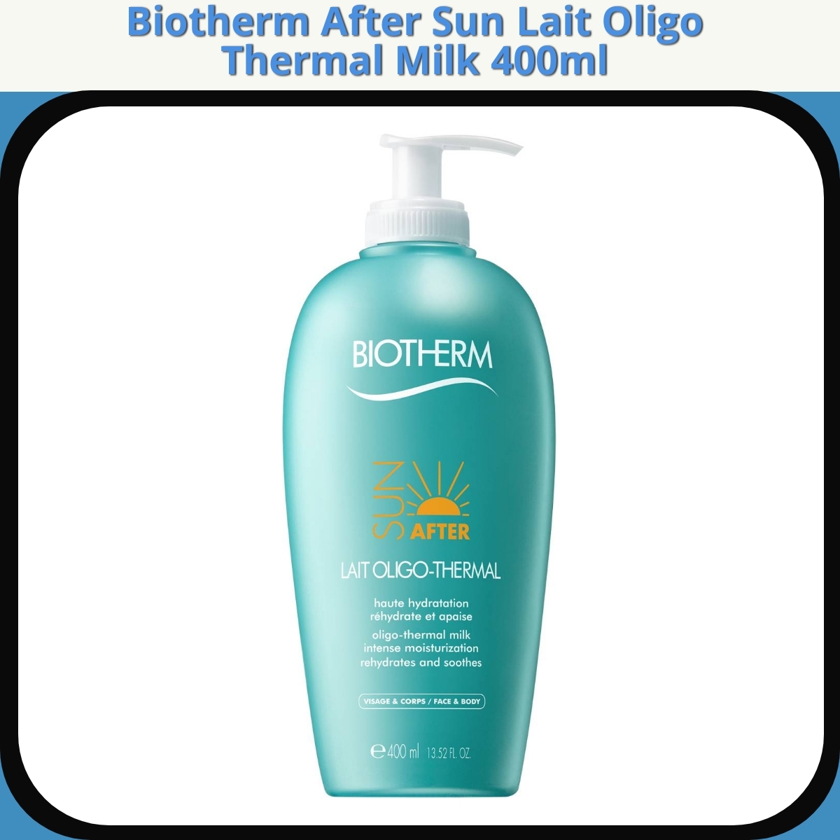 Anmeldelse af Biotherm After Sun Lait Oligo Thermal Milk 400ml