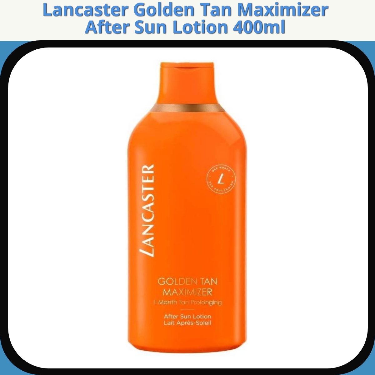 Anmeldelse af Lancaster Golden Tan Maximizer After Sun Lotion 400ml