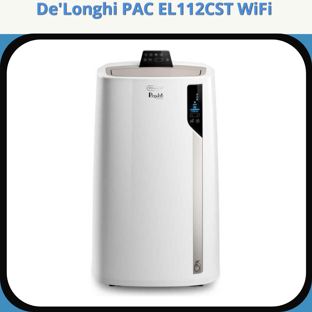Anmeldelse af De'Longhi PAC EL112CST WiFi
