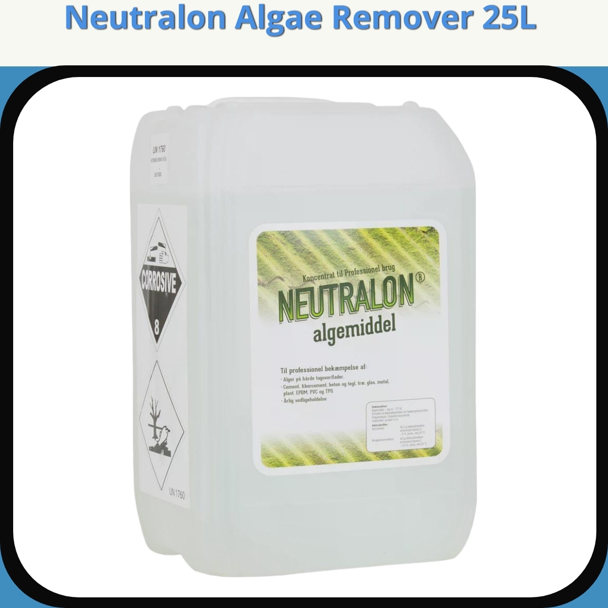 Anmeldelse af Neutralon Algae Remover 25L