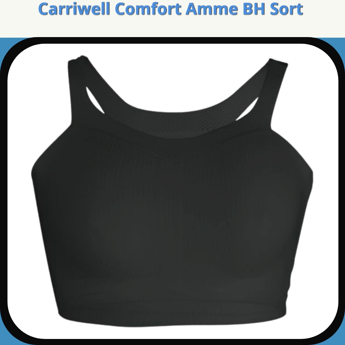 Anmeldelse af Carriwell Comfort Amme BH Sort