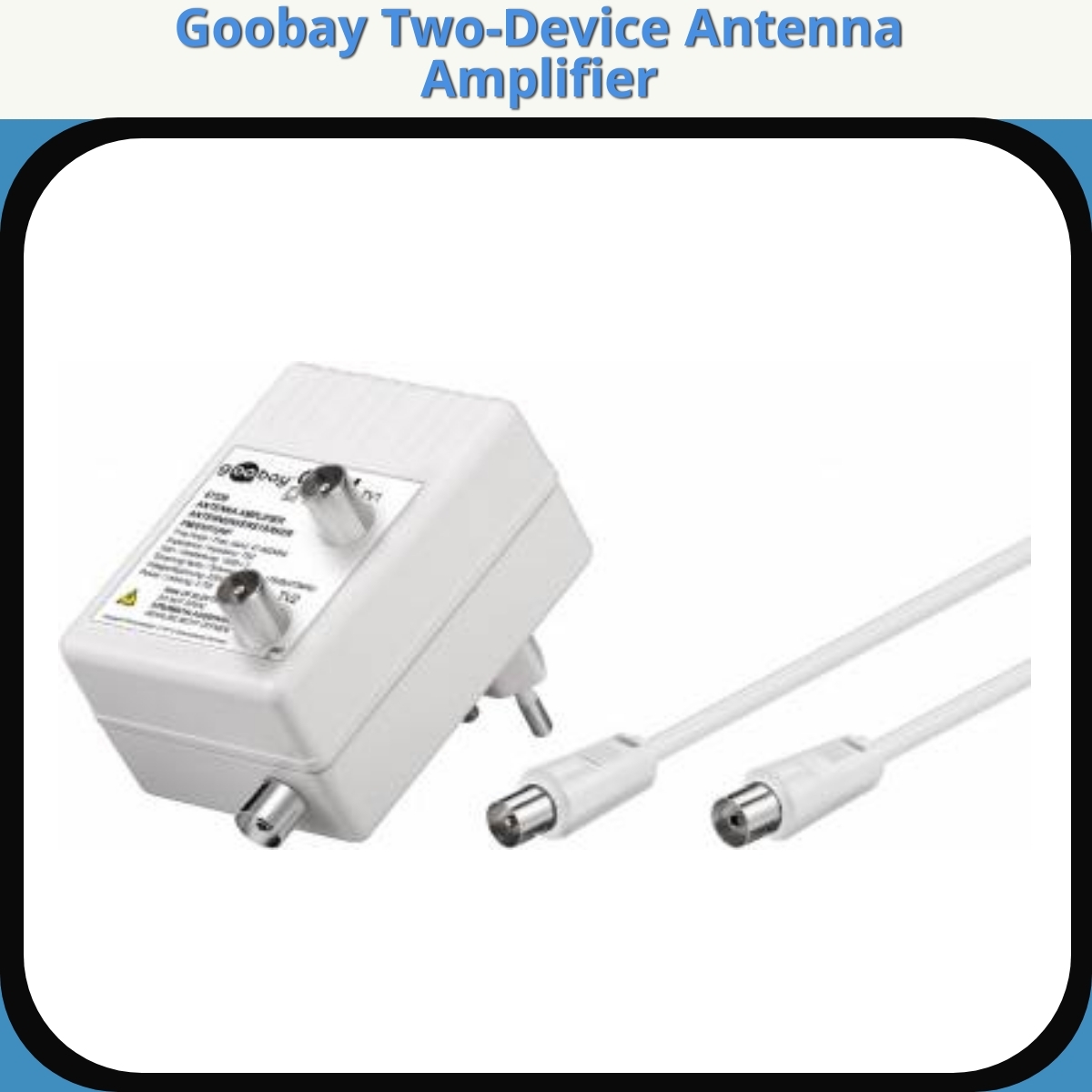 Anmeldelse af Goobay Two-Device Antenna Amplifier
