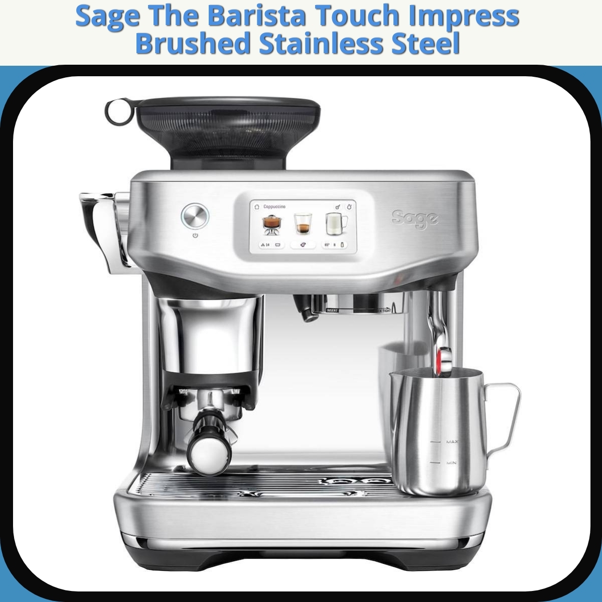 Anmeldelse af Sage The Barista Touch Impress Brushed Stainless Steel