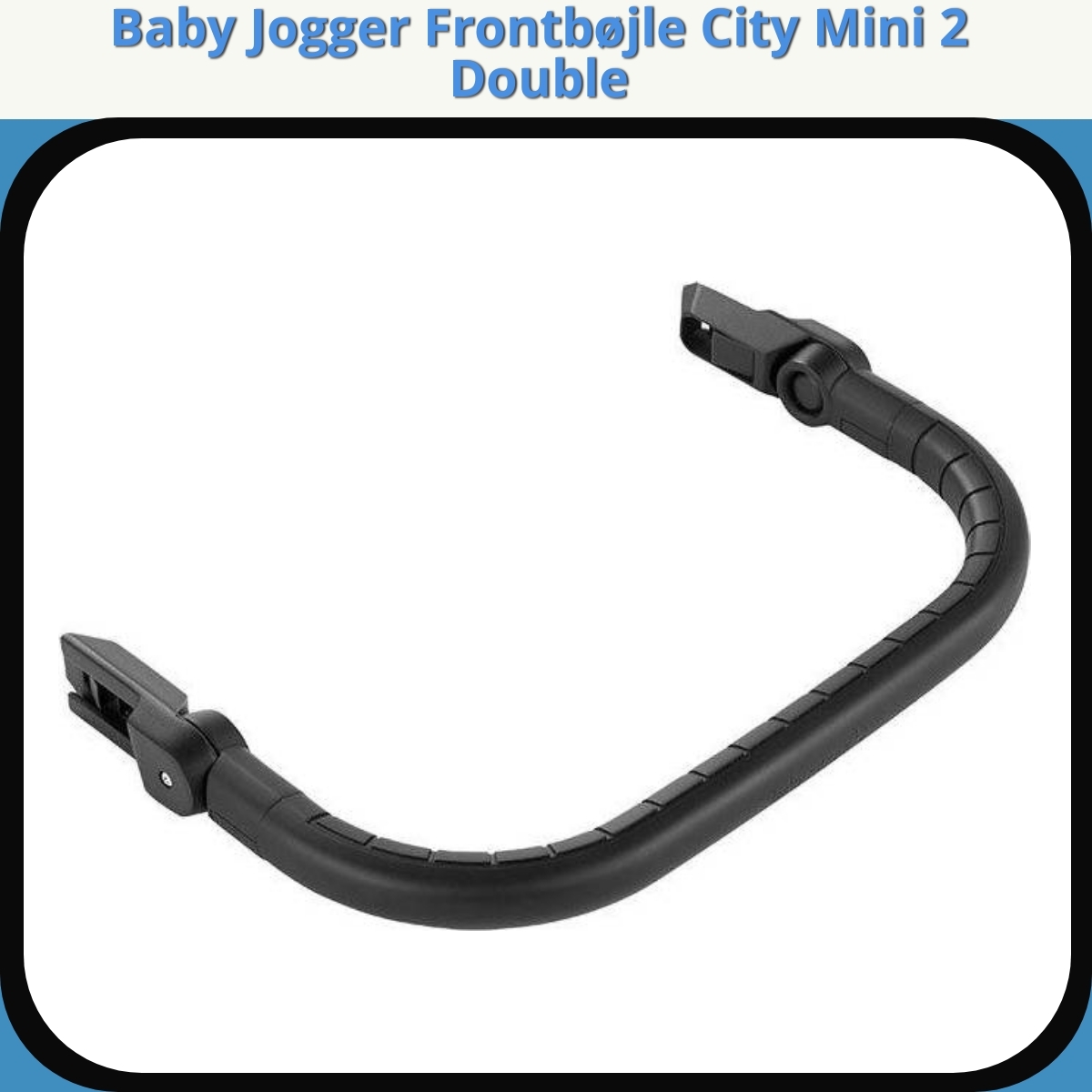 Anmeldelse af Baby Jogger Frontbøjle City Mini 2 Double
