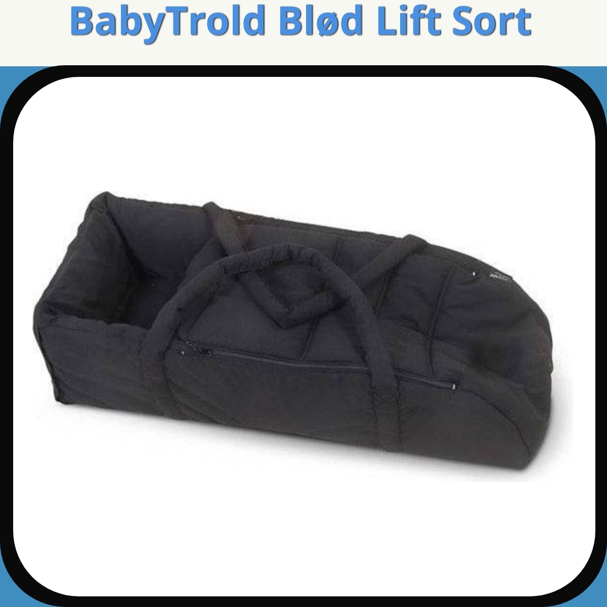 Anmeldelse af BabyTrold Blød Lift Sort