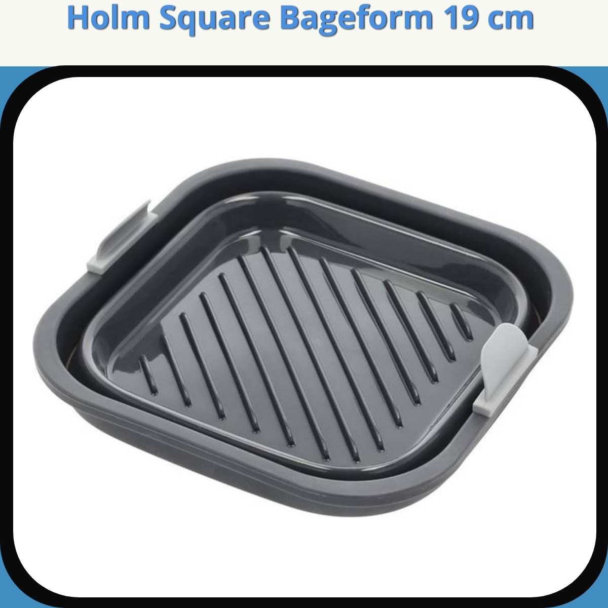 Anmeldelse af Holm Square Bageform 19 cm