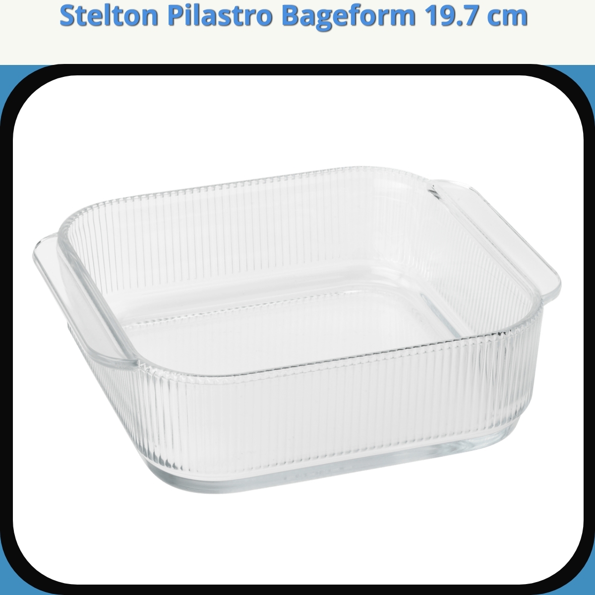 Anmeldelse af Stelton Pilastro Bageform 19.7 cm