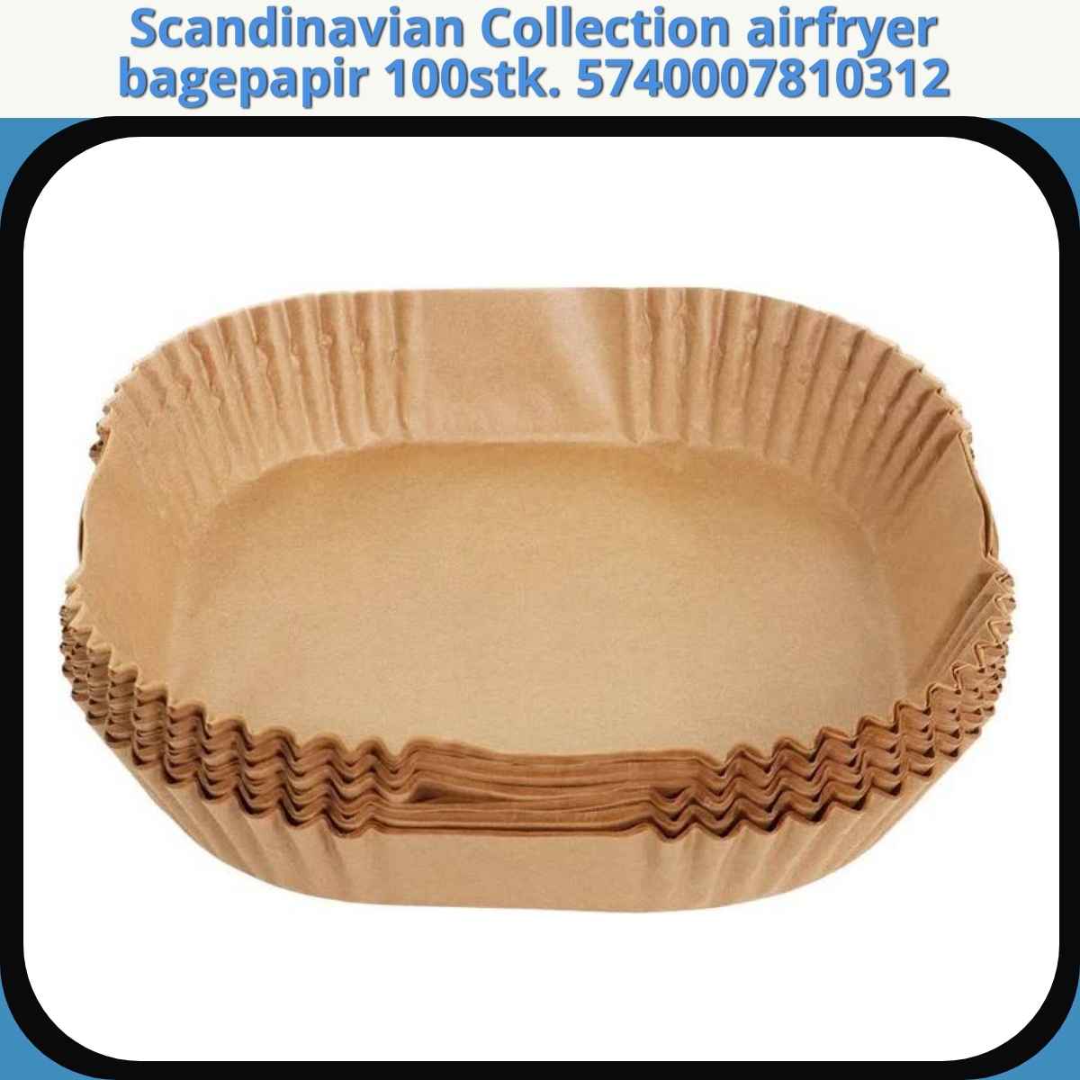 Anmeldelse af Scandinavian Collection airfryer bagepapir 100stk. 5740007810312