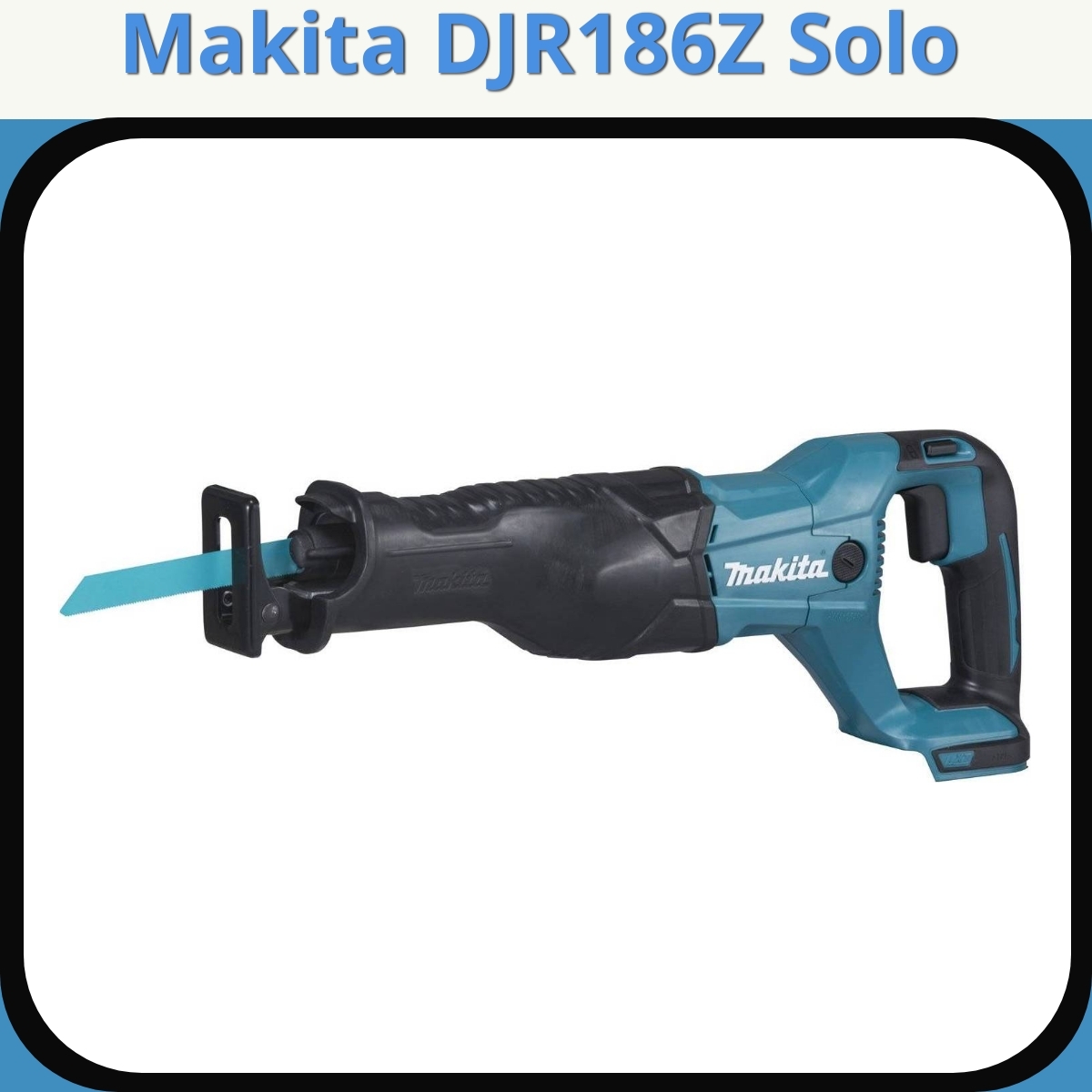 Anmeldelse af Makita DJR186Z Solo