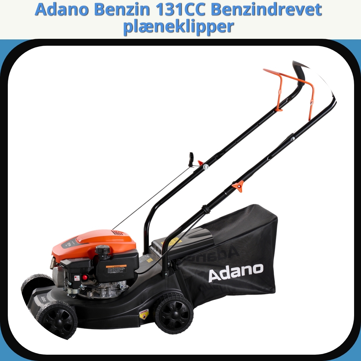 Anmeldelse af Adano Benzin 131CC Benzindrevet plæneklipper