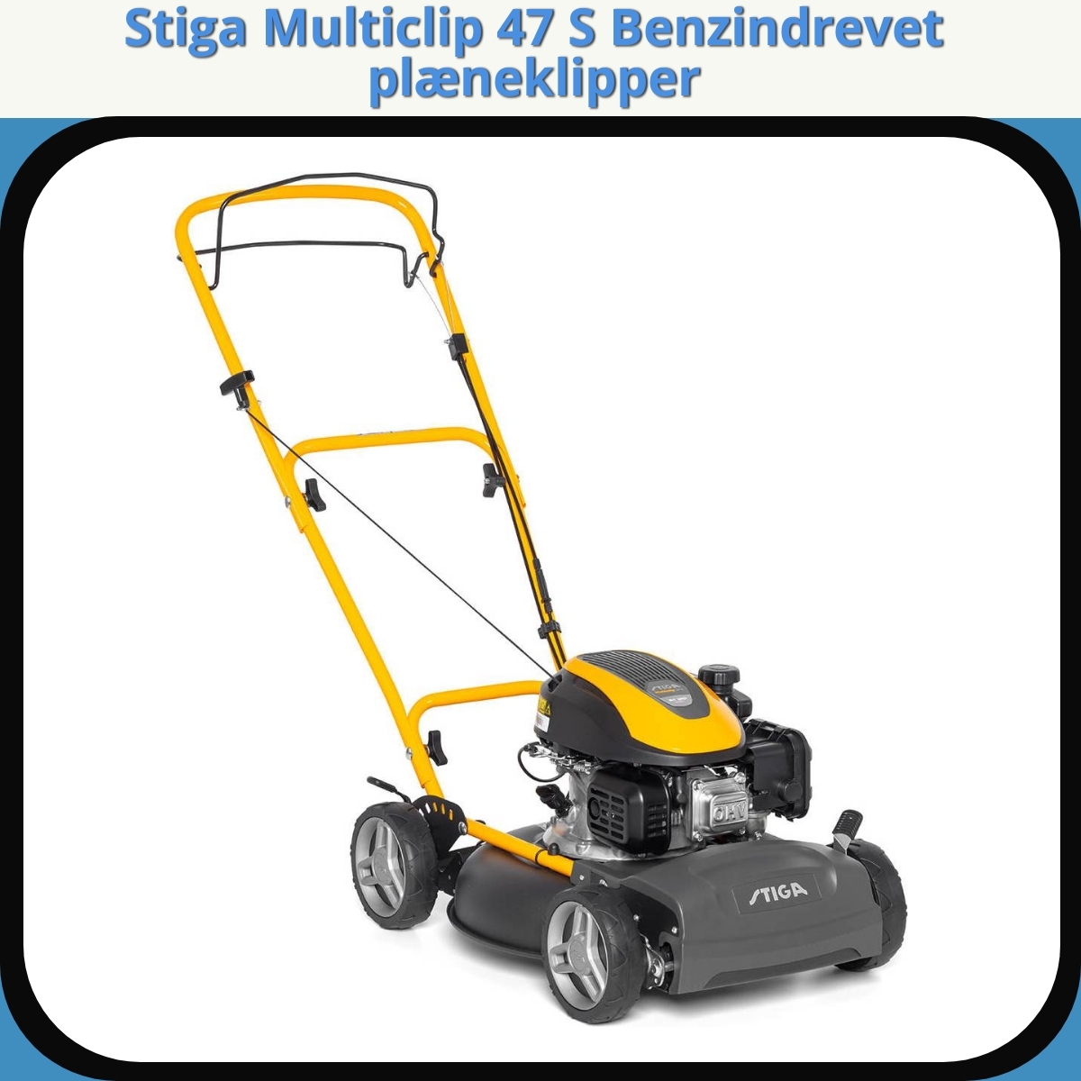 Anmeldelse af Stiga Multiclip 47 S Benzindrevet plæneklipper