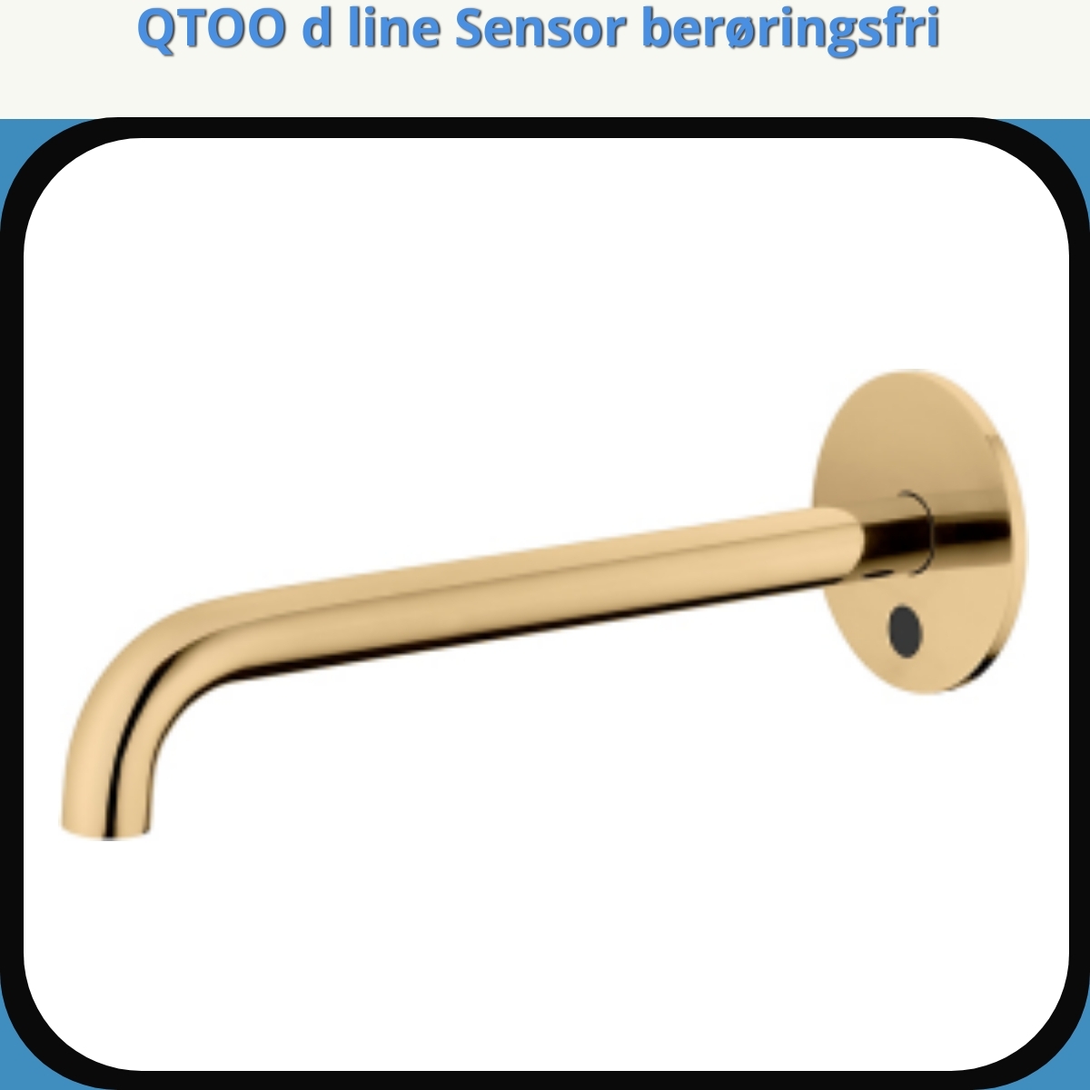 Anmeldelse af QTOO d line Sensor berøringsfri