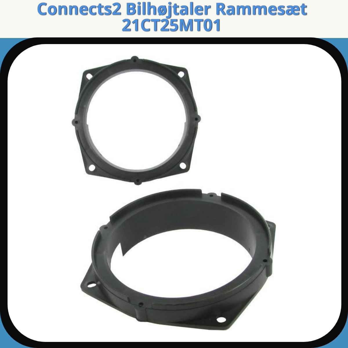 Anmeldelse af Connects2 Bilhøjtaler Rammesæt 21CT25MT01