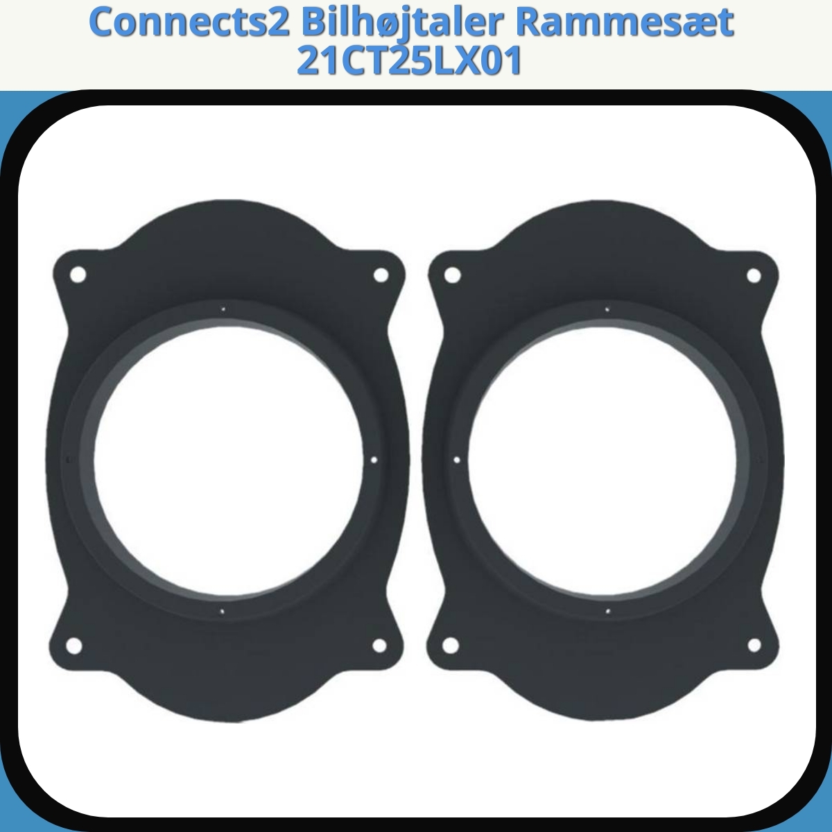 Anmeldelse af Connects2 Bilhøjtaler Rammesæt 21CT25LX01