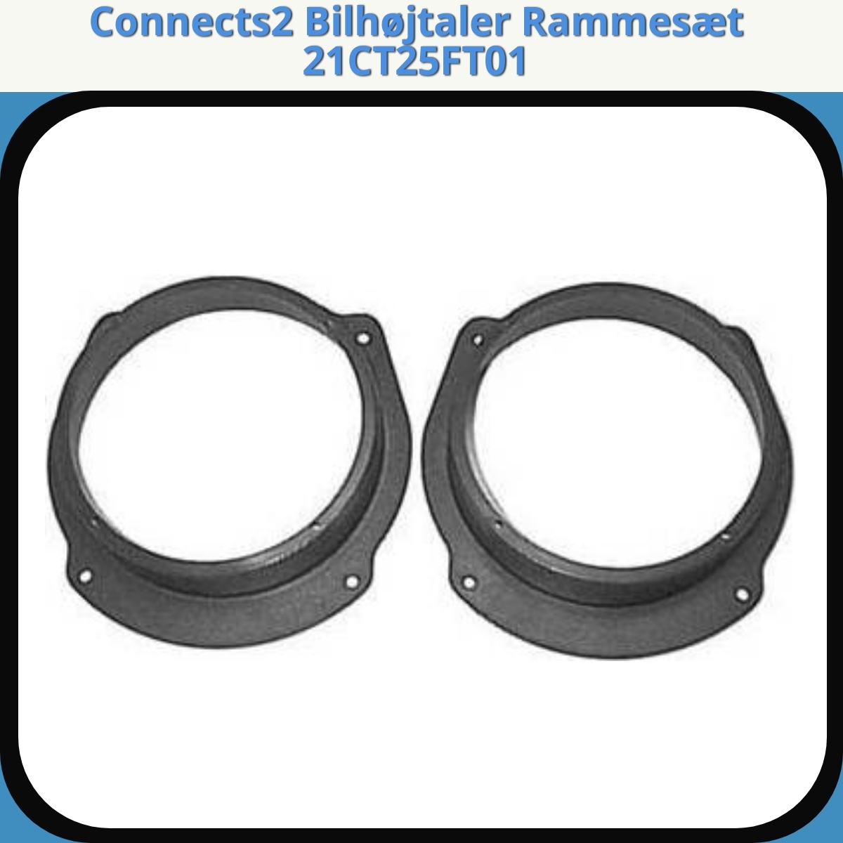Anmeldelse af Connects2 Bilhøjtaler Rammesæt 21CT25FT01